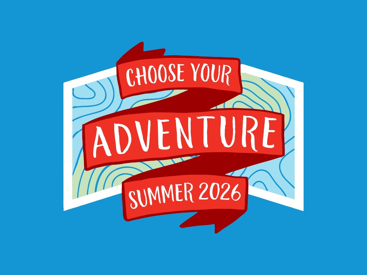 Choose Your Adventure This Summer