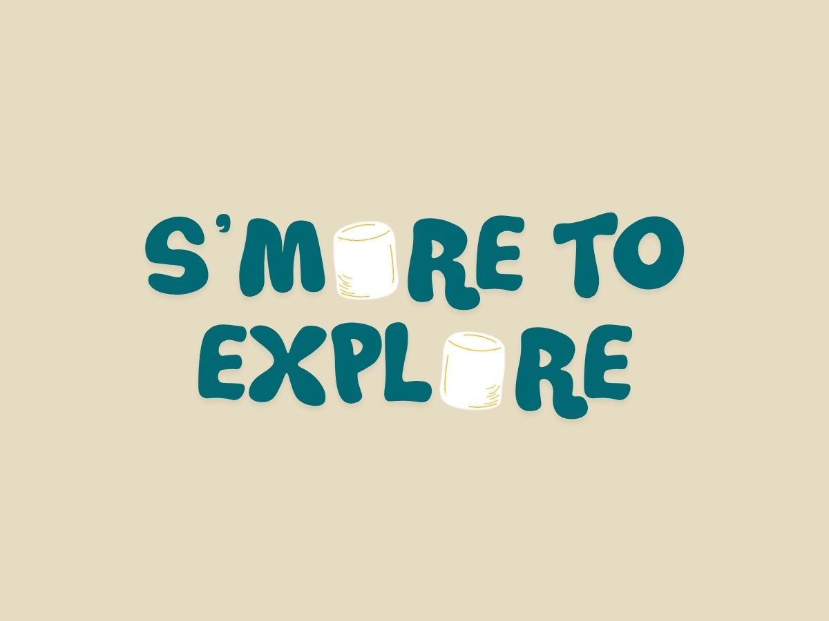 S'More to Explore Is August 15!
